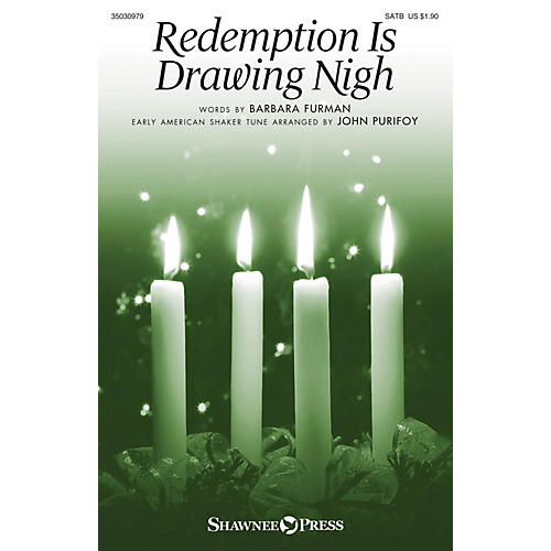 Shawnee Press Redemption Is Drawing Nigh SATB arranged by John Purifoy