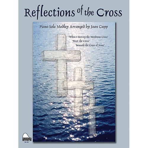 SCHAUM Reflections Of The Cross Educational Piano Series Softcover