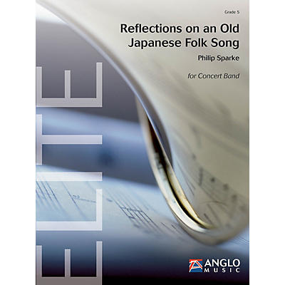 De Haske Music Reflections on an Old Japanese Folk Song Concert Band Level 5 Composed by Philip Sparke