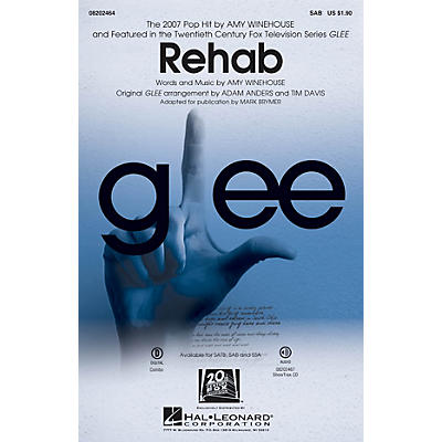 Hal Leonard Rehab (from Glee) SAB by Amy Winehouse arranged by Mark Brymer