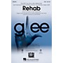 Hal Leonard Rehab (from Glee) SSA by Amy Winehouse Arranged by Mark Brymer