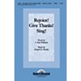 Shawnee Press Rejoice! Give Thanks! Sing! SATB composed by J. Paul Williams