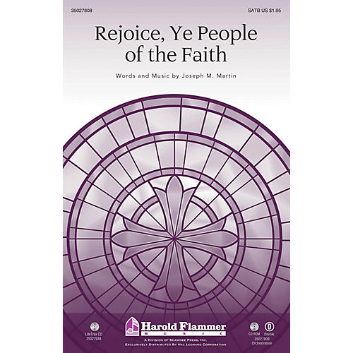 Shawnee Press Rejoice, Ye People of the Faith ORCHESTRA ACCOMPANIMENT Composed by Joseph M. Martin