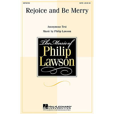 Hal Leonard Rejoice and Be Merry SATB composed by Philip Lawson