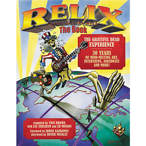 Relix: The Book: The Grateful Dead Experience