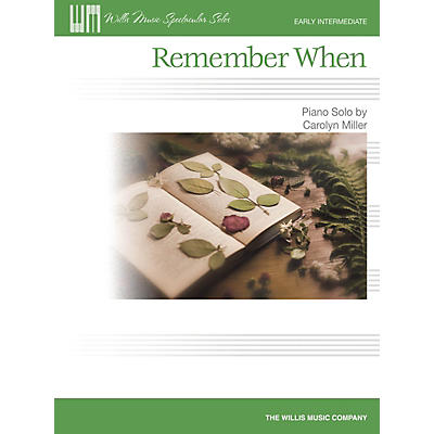 Willis Music Remember When (Early Inter Level) Willis Series by Carolyn Miller