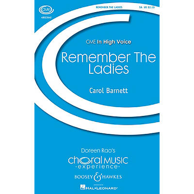 Boosey and Hawkes Remember the Ladies (CME In High Voice) SA composed by Carol Barnett