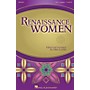 Hal Leonard Renaissance Women (Collection) SSA A Cappella arranged by John Leavitt