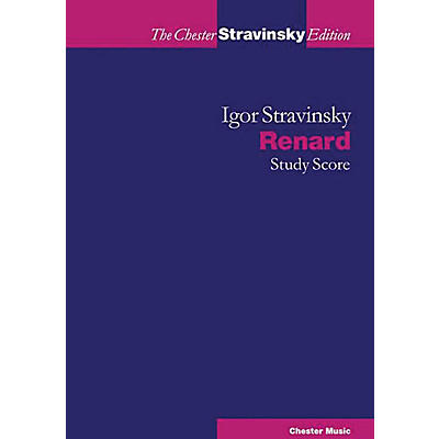 CHESTER MUSIC Renard (The Chester Stravinsky Edition) Music Sales America Series Softcover Composed by Igor Stravinsky