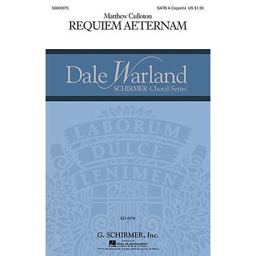 G. Schirmer Requiem Aeternam (Dale Warland Choral Series) SATB a cappella composed by Matthew Culloton