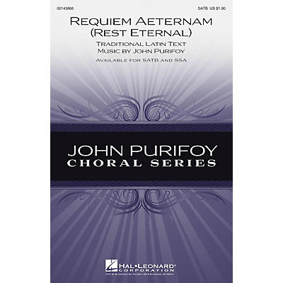 Hal Leonard Requiem Aeternam (Rest Eternal) SATB composed by John Purifoy