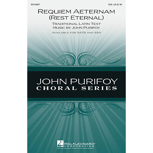 Hal Leonard Requiem Aeternam (Rest Eternal) SSA composed by John Purifoy