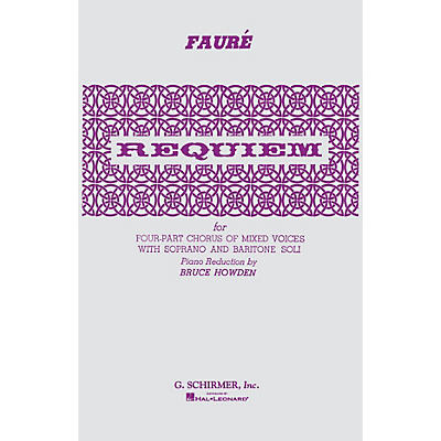 G. Schirmer Requiem SATB composed by Gabriel Faure