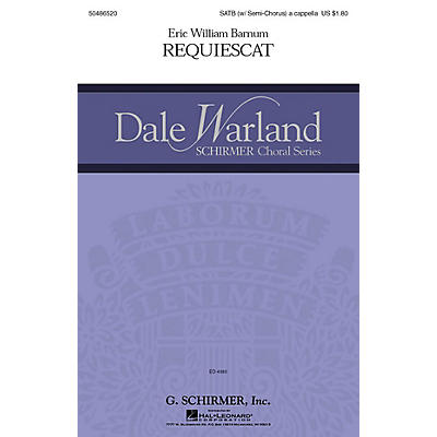 G. Schirmer Requiescat (Dale Warland Choral Series) SATB a cappella composed by Eric William Barnum