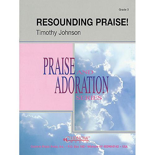 Resounding Praise (Grade 3 - Score Only) Concert Band Level 3 Composed by Timothy Johnson