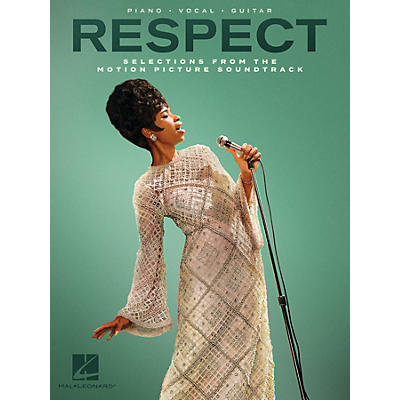 Hal Leonard Respect (Selections from the Motion Picture Soundtrack) Piano/Vocal/Guitar Songbook