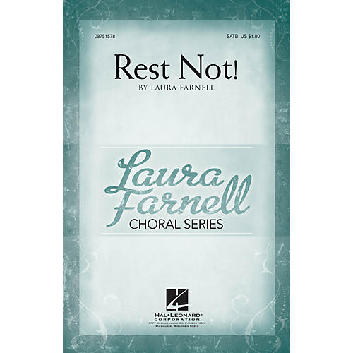 Hal Leonard Rest Not! SATB composed by Laura Farnell