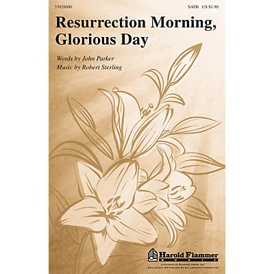 Shawnee Press Resurrection Morning, Glorious Day SATB composed by Robert Sterling