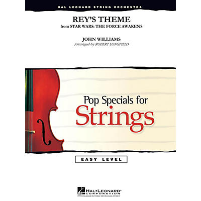 Hal Leonard Rey's Theme from Star Wars: The Force Awakens Easy Pop Specials For Strings