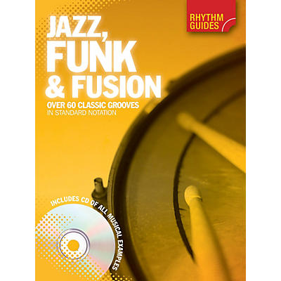 Music Sales Rhythm Guides: Jazz, Funk & Fusion Drum Instruction Series Softcover with CD Written by Various