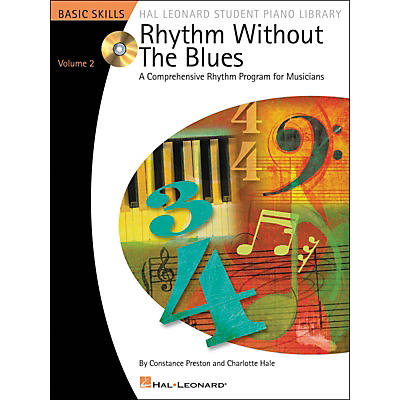 Hal Leonard Rhythm Without The Blues - A Comprehensive Rhythm Program For Musicians Book/CD Volume 2 Hal Leonard Student Piano Library