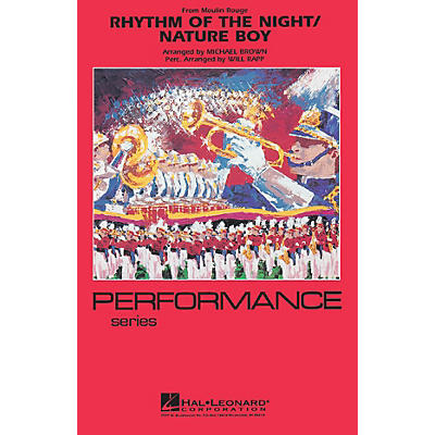 Hal Leonard Rhythm of the Night (from Moulin Rouge) Marching Band Level 4 Arranged by Michael Brown