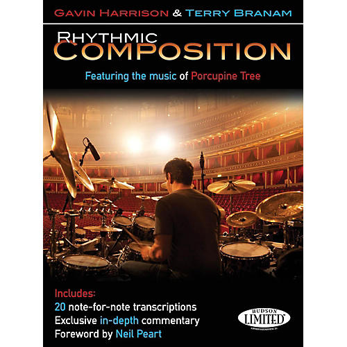 Hudson Music Rhythmic Composition - Transcriptions From Porcupine Tree By Gavin Harrison