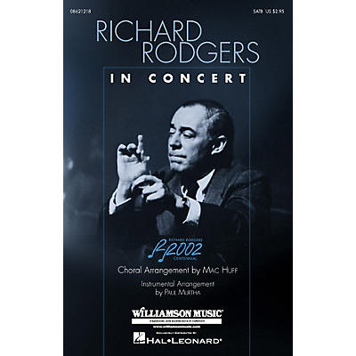 Hal Leonard Richard Rodgers in Concert (Medley) (SATB) SATB arranged by Mac Huff