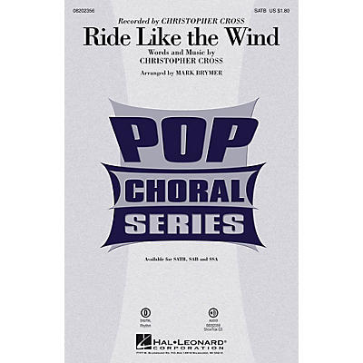 Hal Leonard Ride Like the Wind SAB by Christopher Cross Arranged by Mark Brymer