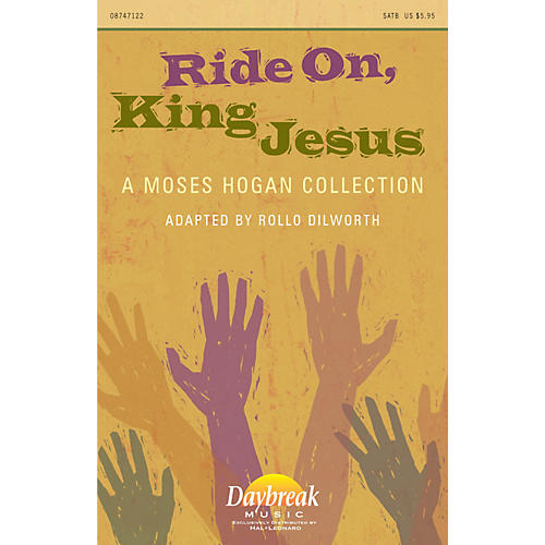 Ride On, King Jesus (A Moses Hogan Collection) CHOIRTRAX CD Arranged by Moses Hogan