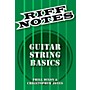 Hal Leonard Riff Notes - Guitar String Basics