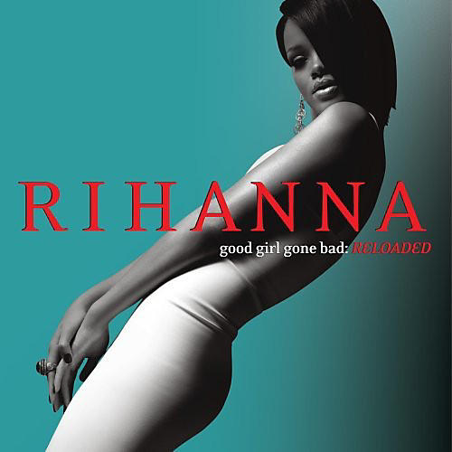 ALLIANCE Rihanna - Good Girl Gone Bad: Reloaded (CD)