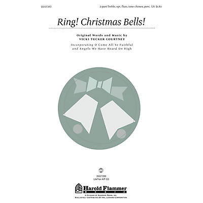 Shawnee Press Ring! Christmas Bells! 2PT TREBLE composed by Vicki Tucker Courtney