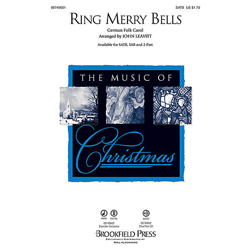 Brookfield Ring Merry Bells SATB arranged by John Leavitt