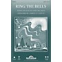 Shawnee Press Ring the Bells SATB arranged by Joseph M. Martin