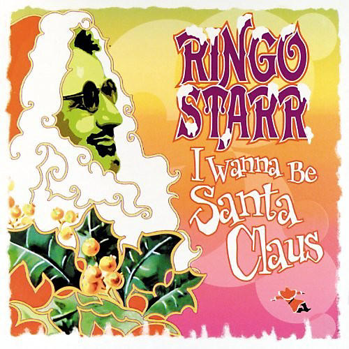 ALLIANCE Ringo Starr - I Wanna Be Santa Claus