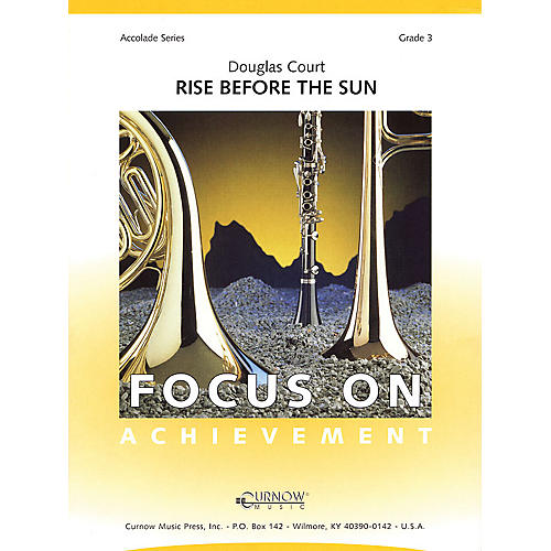 Rise Before the Sun (Grade 3 - Score and Parts) Concert Band Level 3 Composed by Douglas Court
