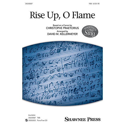 Shawnee Press Rise Up, O Flame (Together We Sing Series) TBB arranged by David M. Kellermeyer