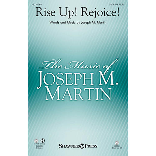 Shawnee Press Rise Up! Rejoice! SATB composed by Joseph M. Martin