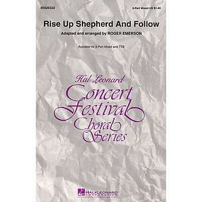 Hal Leonard Rise Up Shepherd and Follow 3-Part Mixed arranged by Roger Emerson