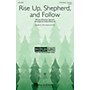 Hal Leonard Rise Up, Shepherd, and Follow (Discovery Level 3) 3-Part Mixed arranged by Rollo Dilworth