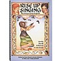 Hal Leonard Rise Up Singing 15th Anniversary Edition