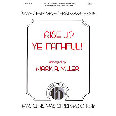 Hinshaw Music Rise Up, Ye Faithful SATB/Childrens Choir arranged by Mark A. Miller