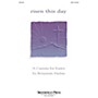 Brookfield Risen This Day (Easter Cantata) SATB composed by Benjamin Harlan