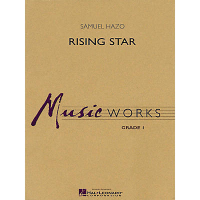 Hal Leonard Rising Star Concert Band Level 1-1.5 Composed by Samuel R. Hazo