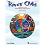 Hal Leonard River Child (Legends of the Great Rivers of the World) ShowTrax CD Composed by John Jacobson