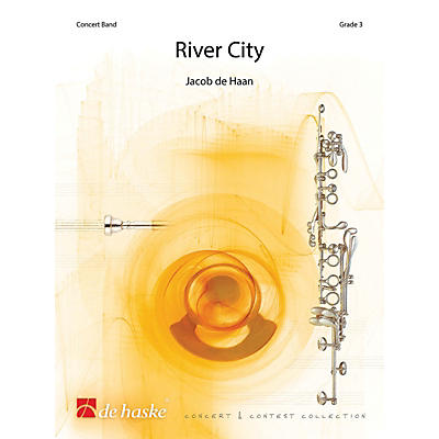 De Haske Music River City Concert Band Level 3 Composed by Jacob de Haan