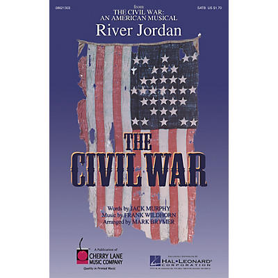 Cherry Lane River Jordan (from The Civil War: An American Musical) SATB arranged by Mark Brymer