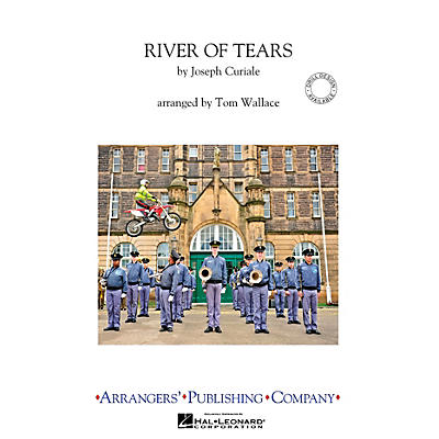 Arrangers River of Tears Marching Band Level 4 Arranged by Tom Wallace