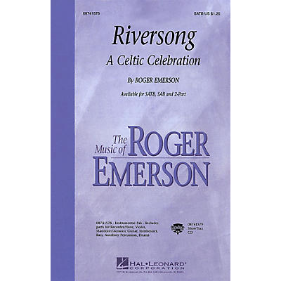 Hal Leonard Riversong (A Celtic Celebration) SSA Composed by Roger Emerson